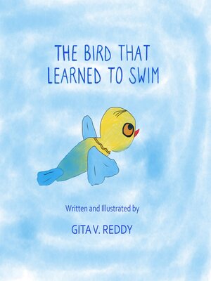 cover image of The Bird that Learned to Swim